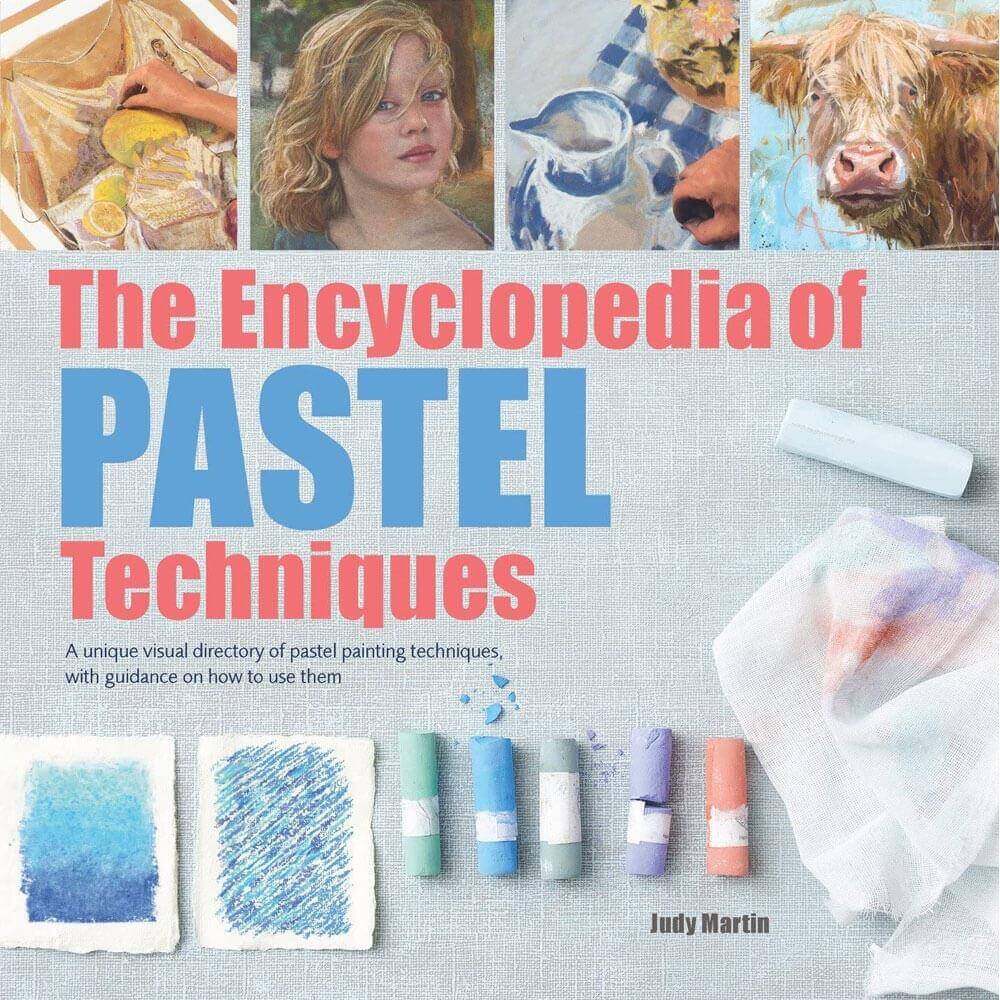 The Encyclopedia of Pastel Techniques By Judy Martin (Paperback)